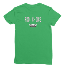 Load image into Gallery viewer, PRO- CHOICE Classic Women&#39;s T-Shirt
